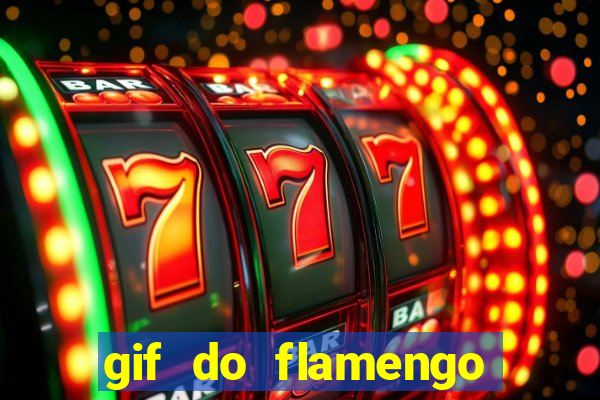 gif do flamengo para celular